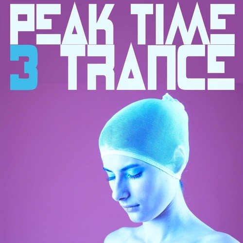 Peak Time Trance 3