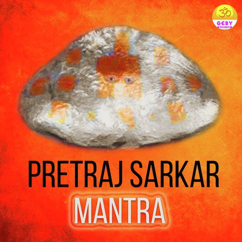 Pretraj Sarkar Mantra