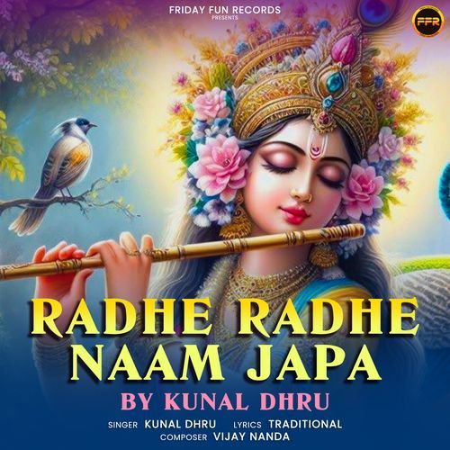 Radhe Radhe Naam Japa By Kunal Dhru