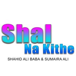 Shal Na Kithe-GAwNUB4dbmM