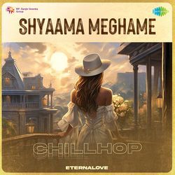 Shyaama Meghame - Chillhop-JQ4nYRJqRmc