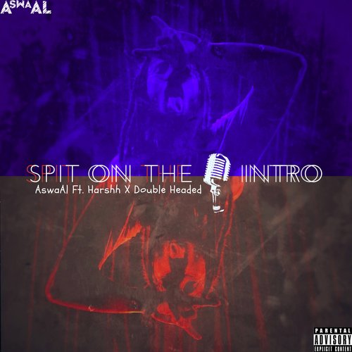 Spit on the mic - Intro (feat. Double Headed)