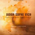 Supne Vich (Dhan Dhan Baba Deep Singh Ji)