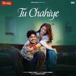 Tu Chahiye (From "Daak Khana")