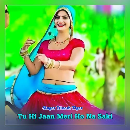 Tu Hi Jaan Meri Ho Na Saki