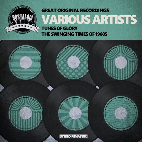Tunes of Glory - The Swinging Times of 1960s