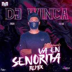 Va En Senorita (Dj Winca Remix)-EQ4ISANSWgo