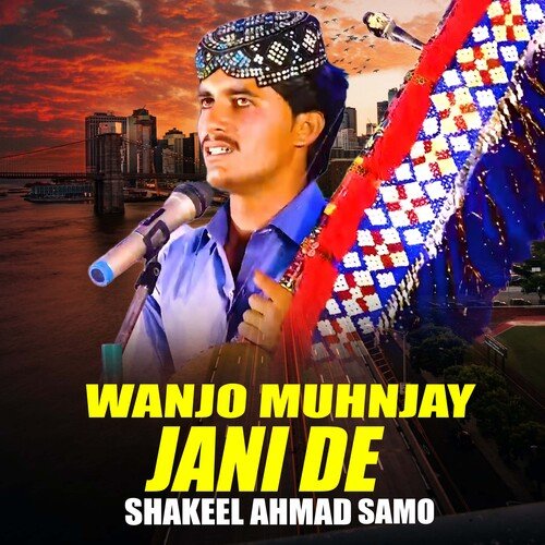 Wanjo Muhnjay Jani De