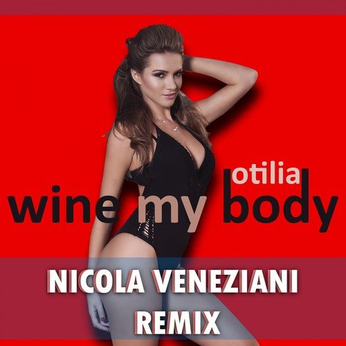 Wine My Body (Nicola Veneziani Remix)