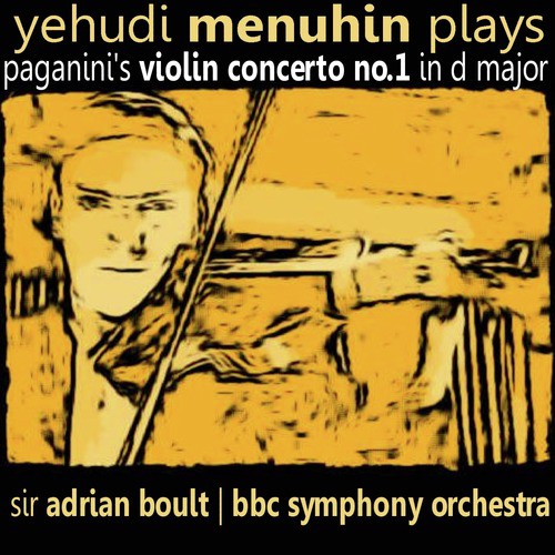 Yehudi Menuhin plays Paganini's Violin Concerto No. 1