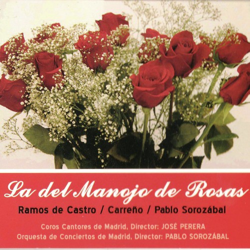 Zarzuela: La del Manojo de Rosas