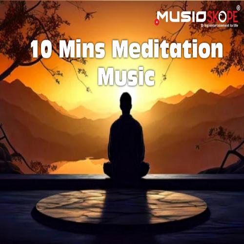 10 Mins Meditation Music