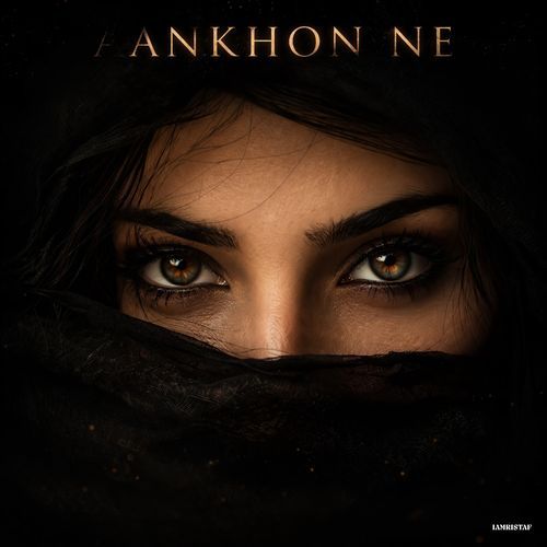 Aankhon Ne