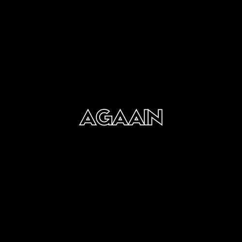 Agaain