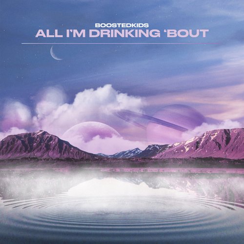 All I&#039;m Drinking &#039;Bout_poster_image