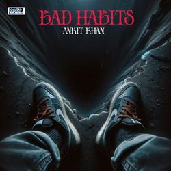 Bad Habits-Bj0DCTt-eF4