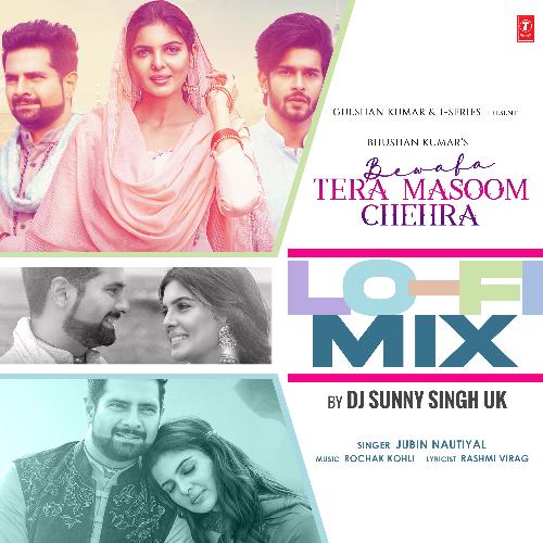 Bewafa Tera Masoom Chehra Lofi Mix(Remix By Dj Sunny Singh Uk)