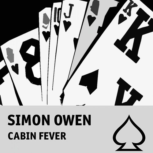 Cabin Fever By Simon Owen Download Or Listen Free Only On Jiosaavn