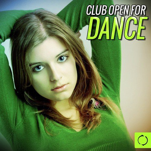 Club Open for Dance