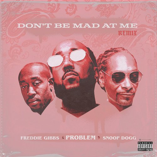 Don&#039;t Be Mad At Me (Remix)_poster_image