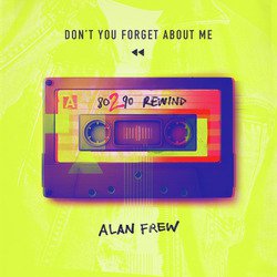 Don't You Forget About Me