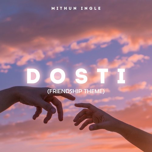 Dosti (Friendship Theme)