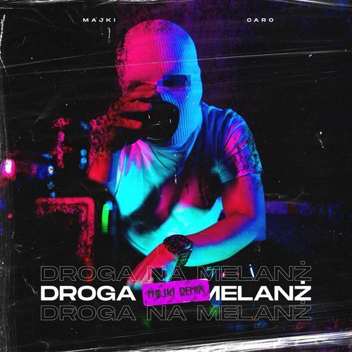 Droga Na Melanż (Majki Remix)