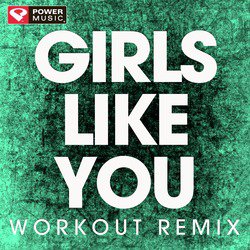 Girls Like You - Single