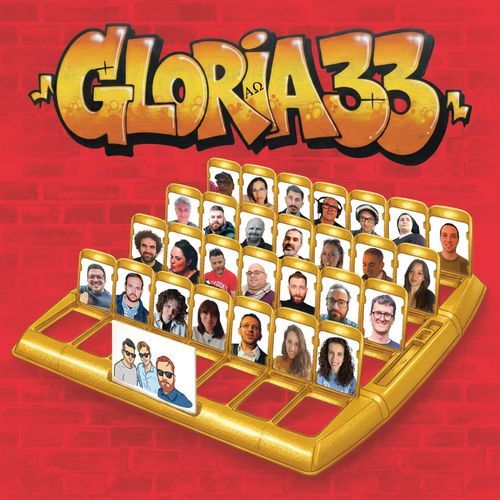 Gloria 33 (feat. Gipo Montesanto, Giuseppe Trupiano, Giuliano Dimartino, Piero Chiappano, Daniele Durante, Roberto Martucci, Simone Bonomo, Lorenzo Belluscio, d_Peppe, Mela Indie, Minorock, Filippo Red, Agostino Sammarco, Aystarr, Raffaele Mario Arteca, M cover art