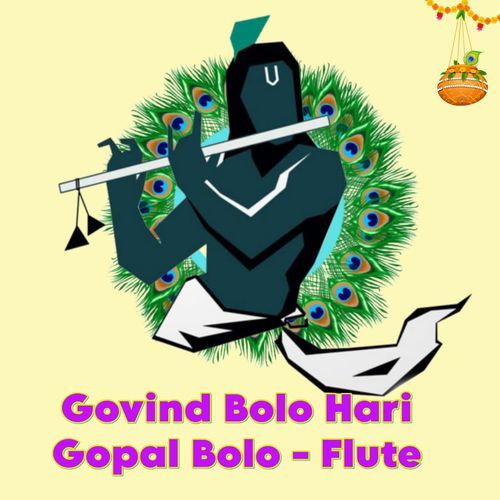 Govind Bolo Hari Gopal Bolo - Flute