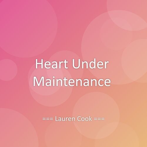 Heart Under Maintenance