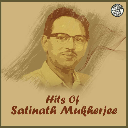 Hits Of Satinath Mukherjee