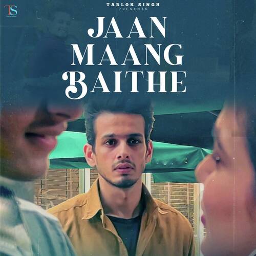 Jaan Maang Baithe