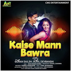 Kaise Mann Bawra-Jh0OdxgdaFo