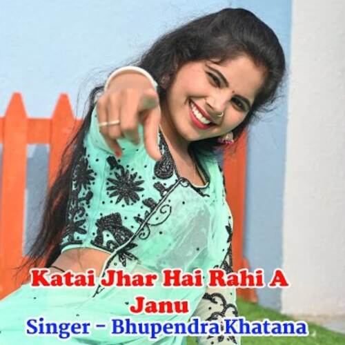 Katai Jhar Hai Rahi A Janu