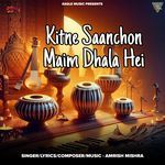 Kitne Saanchon Maim Dhala Hei