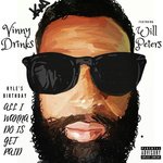 Kyle's Birthday (All I Wanna Do Is Get Paid) [feat. Will Peters]