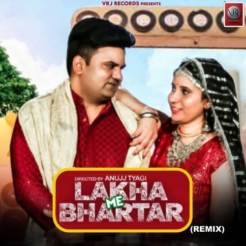 Lakha Me Bhartar (Remix)