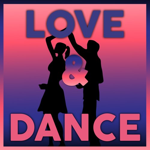 Love & Dance