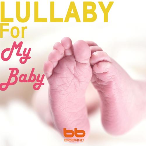 Lullaby for My Baby