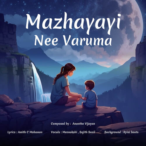 Mazhayayi Nee Varuma