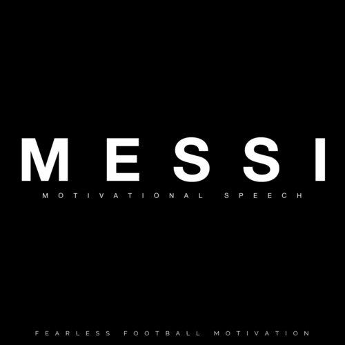 Messi (Motivational Speech)