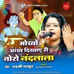 Mokho Aankh Dikhaye Ri Toro Nandlala