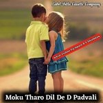 Moku Tharo Dil De D Padvali