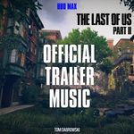 Official Trailer Music: The Last of Us Season 2 - Max (Cover)