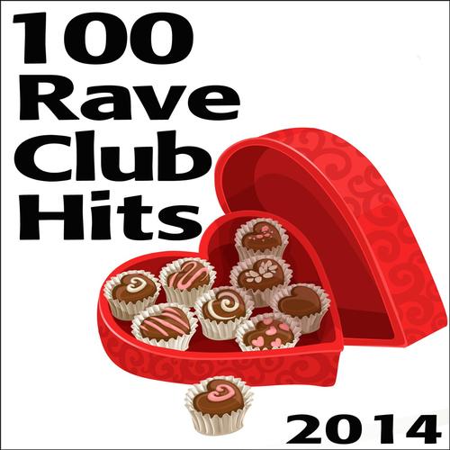 Rave 100 Rave Club Hits 2014