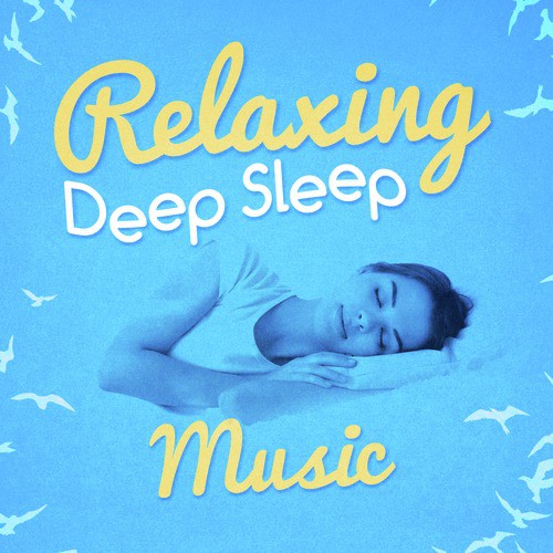 Relaxing Deep Sleep Music_poster_image