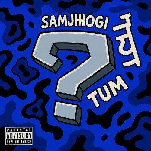 Samjhogi Kya Tum?