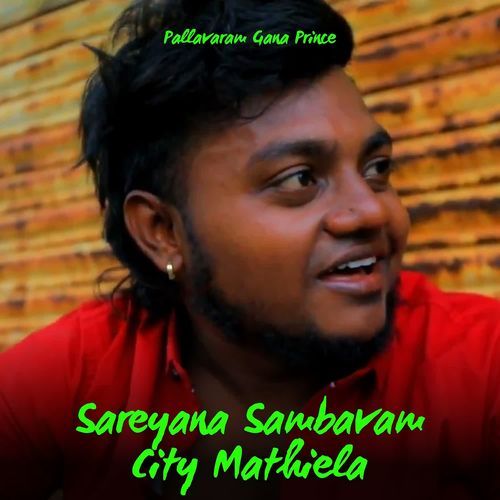 Sareyana Sambavam City Mathiela