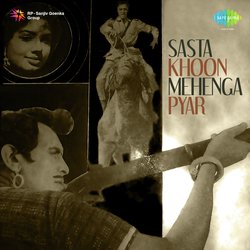 Sasta Khoon Mehnga Pyar